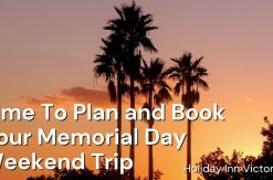 Time To Plan and Book Your Memorial Day Weekend Trip