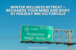 Winter Wellness Retreat – Recharge Your Mind and Body at Holiday Inn Victorville